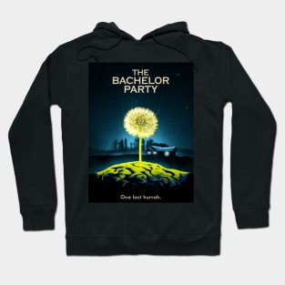 The Bachelor Party Hoodie